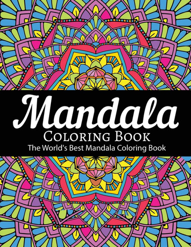 Alternative view of Mandala Coloring Book: The World's Best Mandala Coloring Book